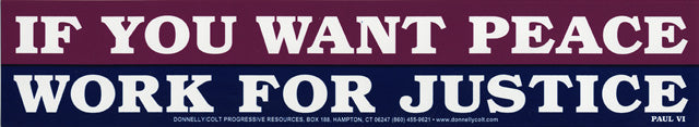 Sticker - If You Want Peace, Work For Justice