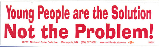 Sticker - Young People Are the Solution, Not the Problem