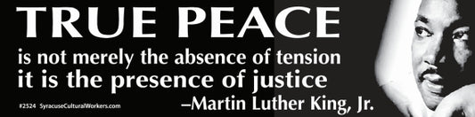 Small Sticker - True Peace... MLK