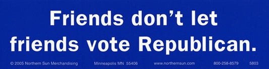 Sticker - Friends Don't Let Friends Vote Republican
