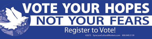 Sticker - Vote Your Hopes Not Your Fears