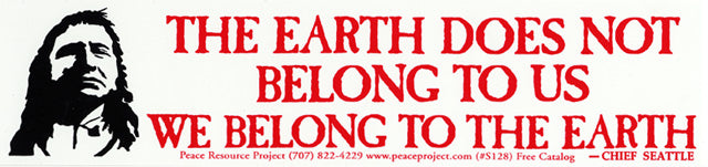 Sticker - The Earth does not belong to us-We belong to the Earth