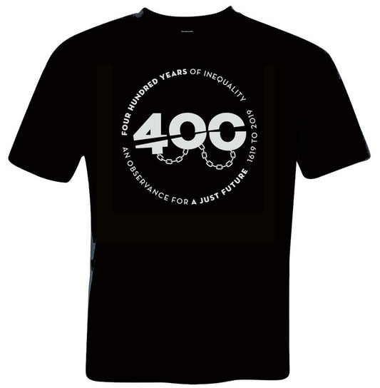 T-Shirt - 400 Years of Inequality - Unisex