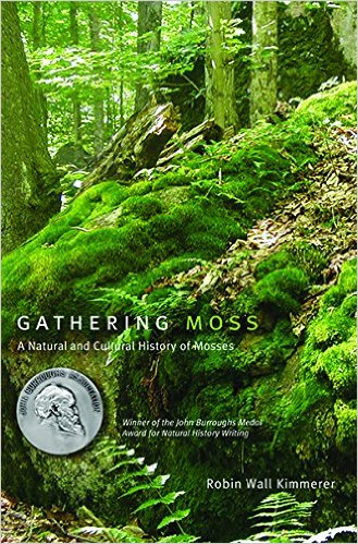 Book - Gathering Moss: A Natural and Cultural History of Mosses