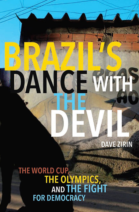 Book - Brazil's Dance with the Devil - The World Cup, The Olympics, and the Fight for Democracy