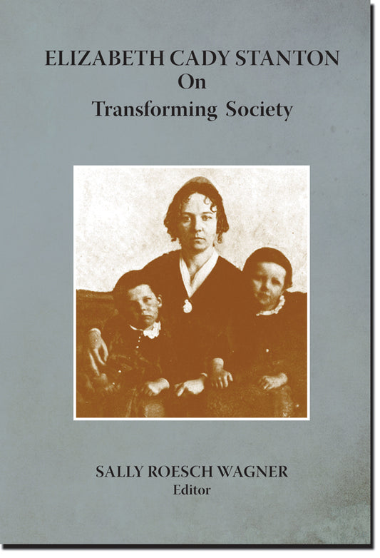 Book - Elizabeth Cady Stanton on Transforming Society