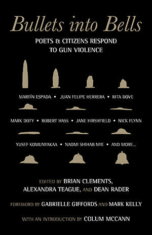 Book - Bullets into Bells: Poets and Citizens Respond to Gun Violence